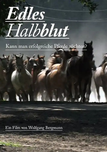 Edles halbblut kann man - halbblut,